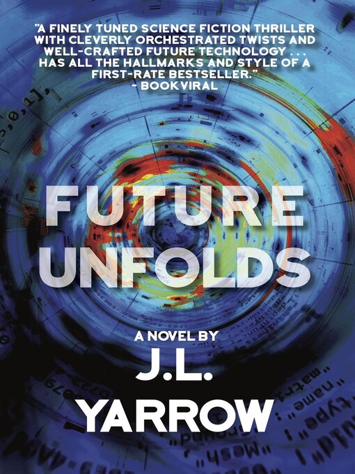Title details for Future Unfolds by J.L. Yarrow - Available